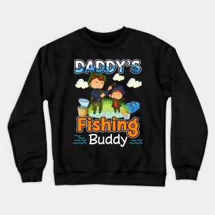 Daddy_s Fishing Buddy Young Fisherman Kids Crewneck Sweatshirt